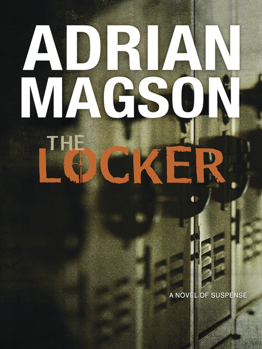 Title details for The Locker by Adrian Magson - Available